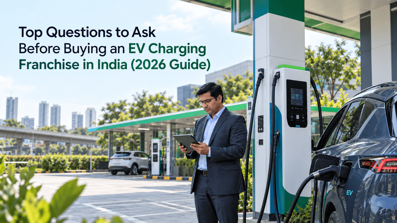 Top Questions to Ask Before Buying an EV Charging Franchise in India (2026 Guide)