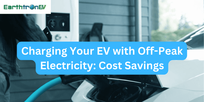 Charging Your EV with Off-Peak Electricity: Cost Savings