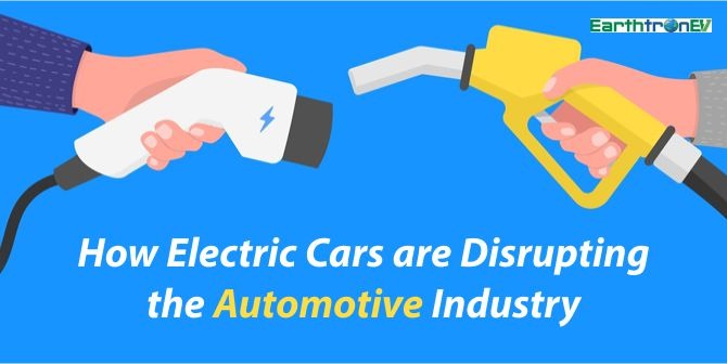 How Electric Cars are Disrupting the Automotive Industry