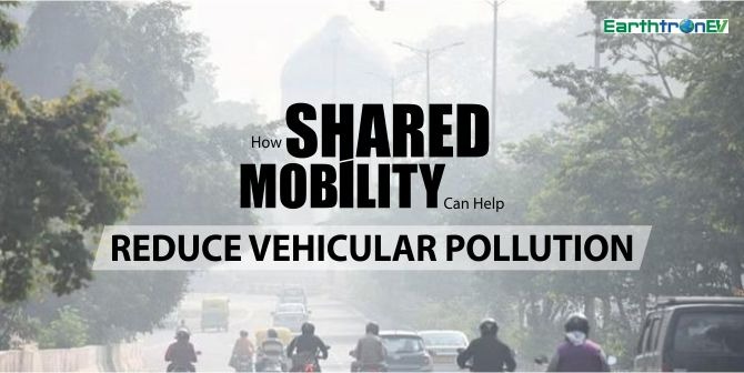 How Shared Mobility Can Help Reduce Vehicular Pollution