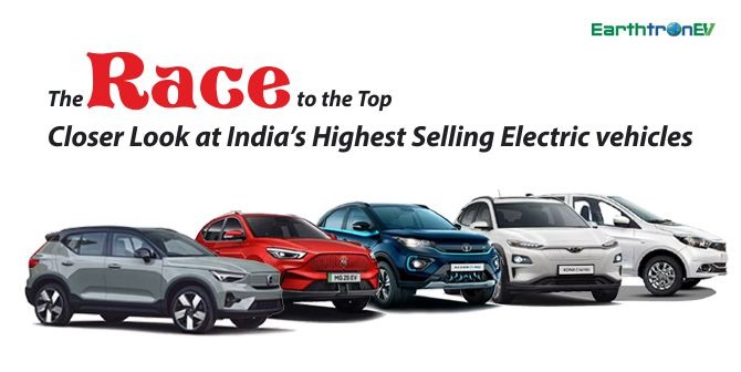 The Race to the Top: Closer Look at India’s Highest Selling Electric vehicles